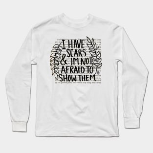 I Have Scars - black design Long Sleeve T-Shirt